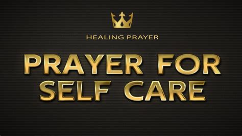 Prayer For Self Care Prayer For Blessings From God Youtube