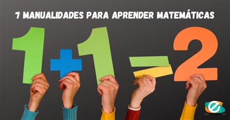 Manualidades para aprender matemáticas en niños