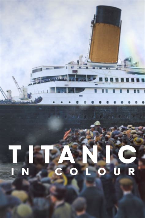 Titanic in Colour | Rivr