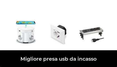 Migliore Presa Usb Da Incasso Nel Secondo Gli Esperti