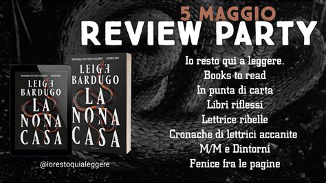 Review Party La Nona Casa Leigh Bardugo Cronache Di Lettrici Accanite