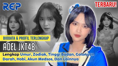 Terbaru Biodata Profil Terlengkap Adel Jkt Reva Fidela Member