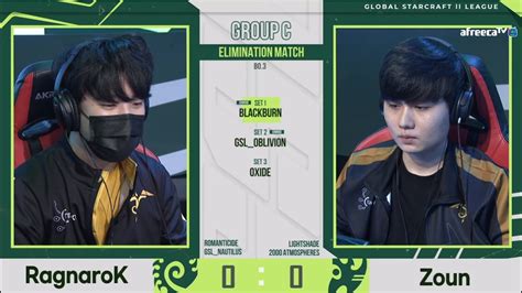 Gsl S Ro Group C Match Ragnarok Vs Zoun Youtube