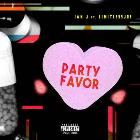 Stream Party Favor Feat Limitlessjoe Prod By Ian J By Ian J