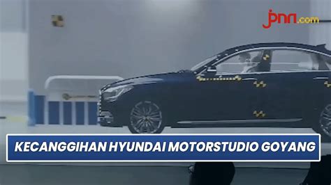 Intip Isi Hyundai Motorstudio Goyang Di Korsel Youtube