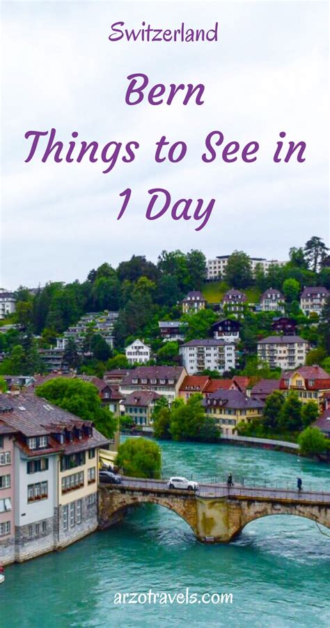 Places To Visit In Bern In Day Switzerland Switzerland Places To