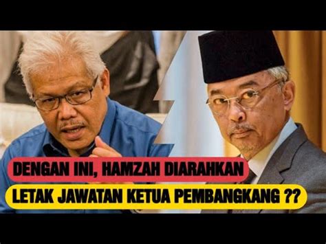 PANASDENGAN INU HAMZAH DIARAHKAN LETAK JAWATAN KETUA PEMBANGKANG