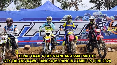 Kelas Trail Standar Tak Cc Moto Gtx Talang Kawo Bangko