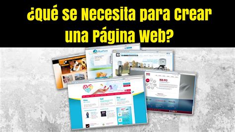 Qu Se Necesita Para Crear Una P Gina Web Youtube