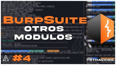 BURP SUITE OTHER MODULES en ESPAÑOL TryHackMe Jr Penetration Tester