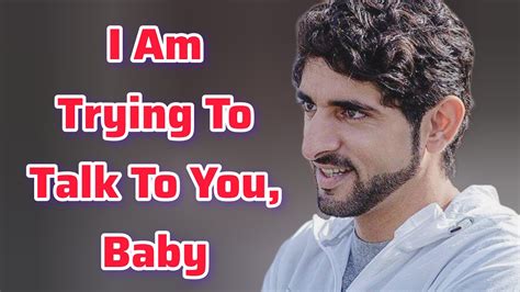 I Am Trying To Talk To You Sheikh Hamdan Fazza Poems Fazza Prince