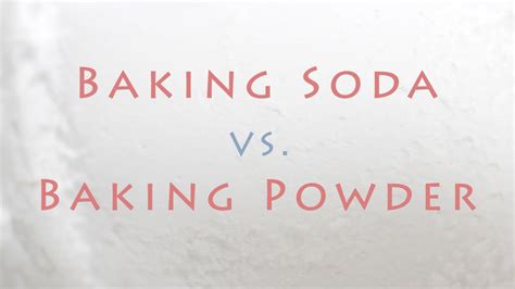 Baking Soda Vs Baking Powder The Difference Youtube