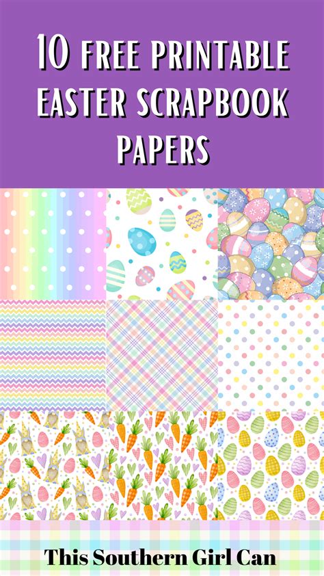 10 Free Printable Easter Scrapbook Papers