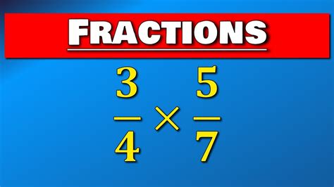 How To Multiply Fractions Youtube