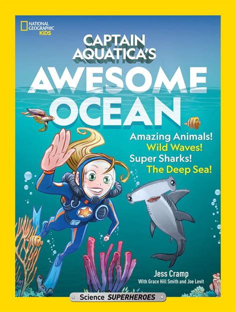 Captain Aquaticas Awesome Ocean By National Geographic Kids National