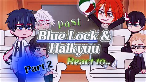 Blue Lock Haikyuu React Part Blue Lock Youtube