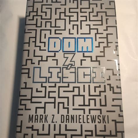 Dom Z Li Ci Mark Z Danielewski Mszana Dolna Kup Teraz Na Allegro