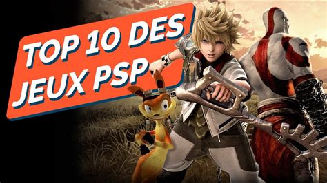 Top Jeux Psp La Liste De Jeux Playstation Portable R Pertorie