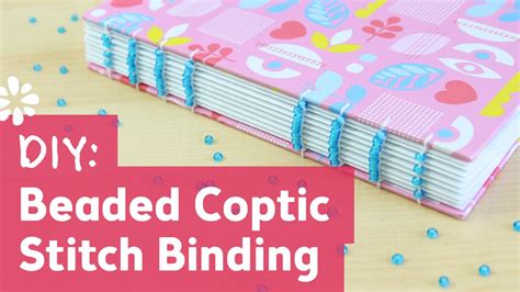 Diy Coptic Stitch Bookbinding With Beads Sea Lemon Youtube