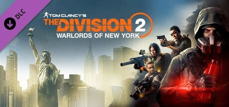 Buy Tom Clancy S The Division 2 Warlords Of New York Expansion Steam PC