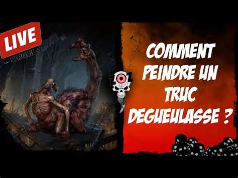 Tutoriel Peinture Figurine Comment Peindre Un Truc Degueulasse