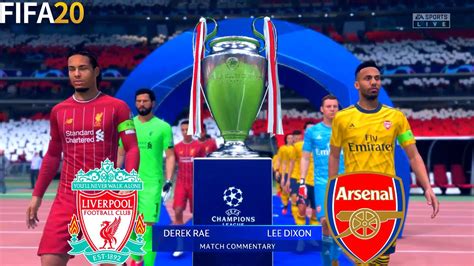 FIFA 20 Liverpool Vs Arsenal Final UEFA Champions League Full