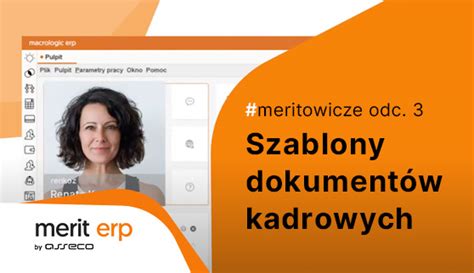 Szablony dokumentów kadrowych w Merit ERP Asseco Business Solutions