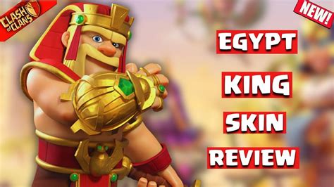 New Egypt King Skin Review Egypt King All Animations Clash Of