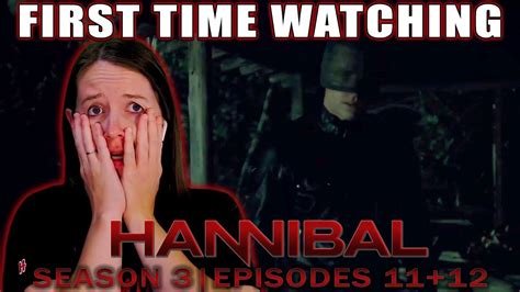 Hannibal Tv Reaction Season 3 Ep 11 12 First Time Watching