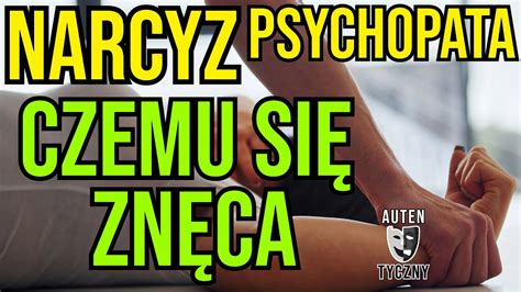 NARCYZ CZEMU SIĘ ZNĘCA NARCYSTYCZNE ZABURZENIE OSOBOWOŚCI narcyz