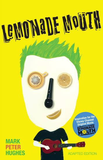 Lemonade Mouth Livro - Lemonade Mouth eBook by Mark Peter Hughes - EPUB | Rakuten Kobo ...