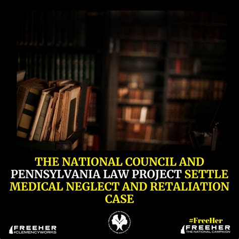 National Council And Pennsylvania Law Project Settle Medical Neglect And Retaliation Case — The