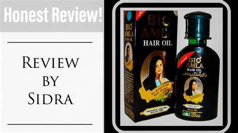 Bio Amla Hair Oil For Silky And Shiny Hair Review By Sidra Youtube