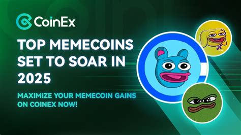 Top Memecoins Set To Soar In 2025 Maximize Your Memecoin Gains On