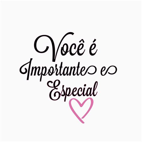 Pin Em ♡︎ Você é Especial