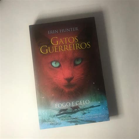 Gatos Guerreiros Fogo E Gelo Erin Hunter Shopee Brasil