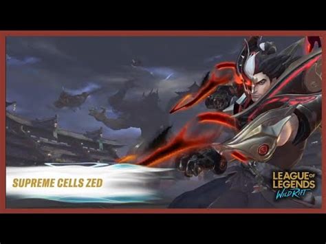 New Skin Supreme Cells Zed YouTube