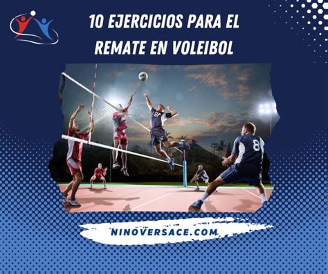 10 Ejercicios Para El Remate En Voleibol Sep Nino Versace