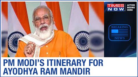 Prime Minister Narendra Modi S Official Itinerary For Ram Mandir