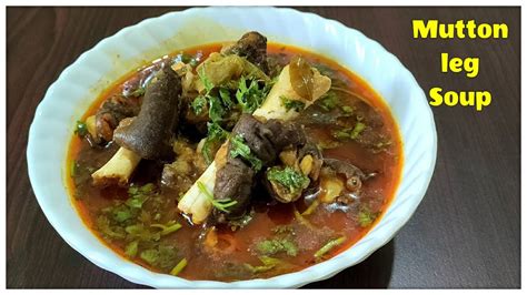 Mutton Leg Soup Goat Leg Soupmutton Paya Soup Recipe Shorts Youtube