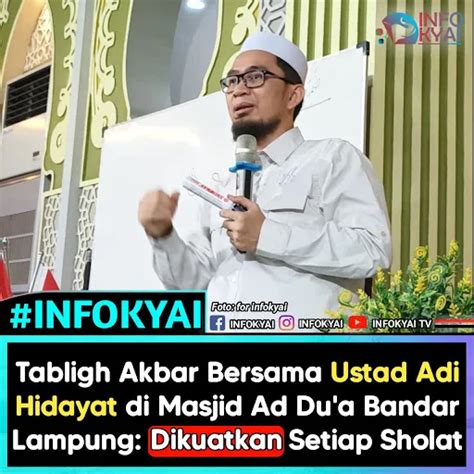 Tabligh Akbar Bersama Ustad Adi Hidayat Di Masjid Ad Du A Bandar