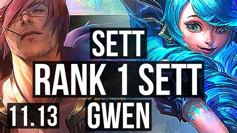 Sett Vs Gwen Top Defeat Rank 2 Rank 1 Sett 7 Solo Kills Tr