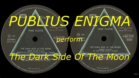 Publius Enigma Perform The Dark Side Of The Moon Youtube