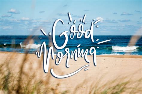 Morning Beach Quotes Good Morning Motivational Quotes