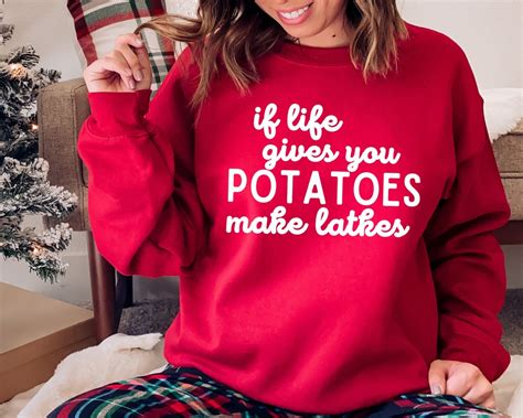 If Life Gives You Potatoes Make Latkes Sweatshirt Hanukkah Shirts