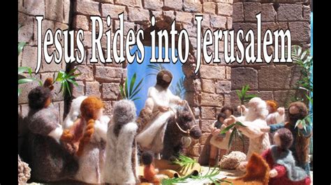 Jesus Rides Into Jerusalem Gced Heartfelt Bible Youtube