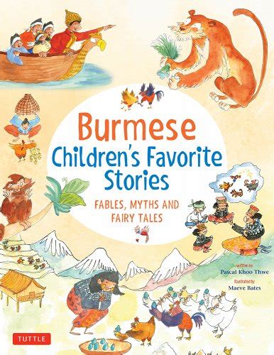 Burmese Childrens Favorite Stories Fables Myths And Fairy Tales A