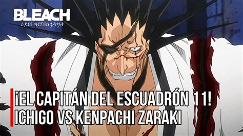 EL SÁDICO CAPITÁN del ESCUADRÓN 11 ICHIGO vs KENPACHI ZARAKI