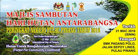 Jabatan Perhutanan Negeri Pulau Pinang Sambutan Hari Hutan Antarabangsa