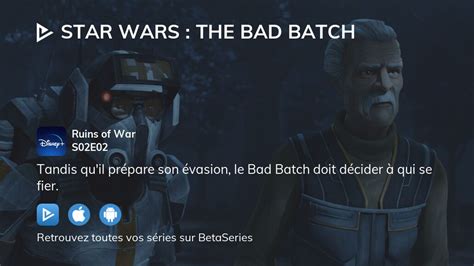 Regarder Star Wars The Bad Batch saison 2 épisode 2 streaming complet